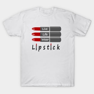 LIVE Life Wear Lipstick T-Shirt